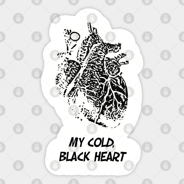 My Cold, Black Heart Sticker by childofthecorn